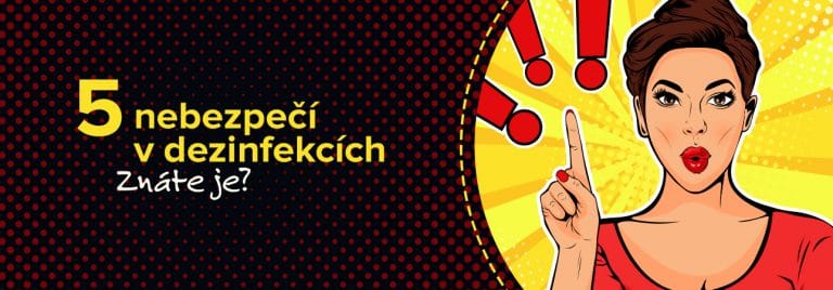 5 nebezpečí v dezinfekcích